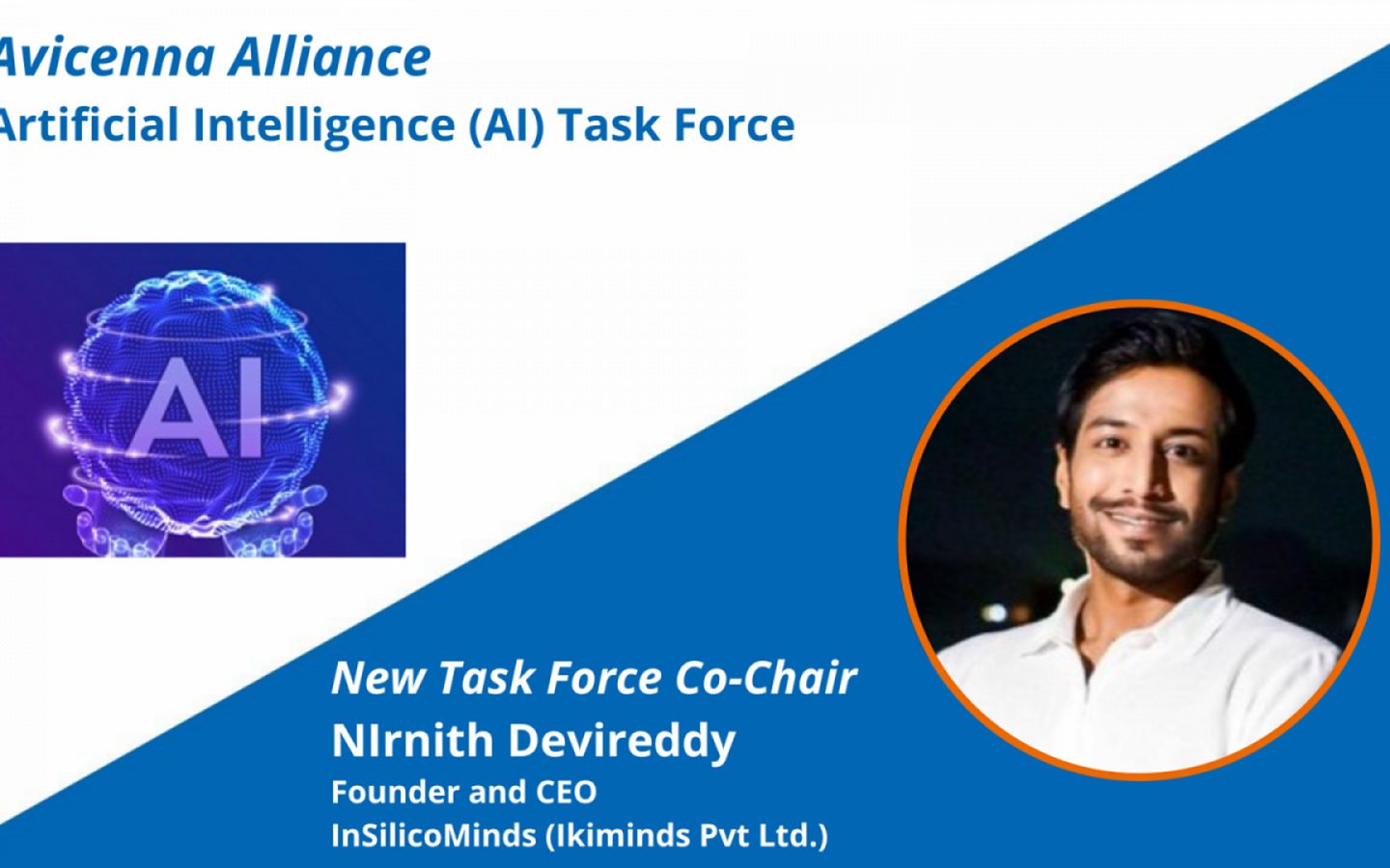 Nirnith Devireddy is the new Co-Chair of the Avicenna AI Task Force