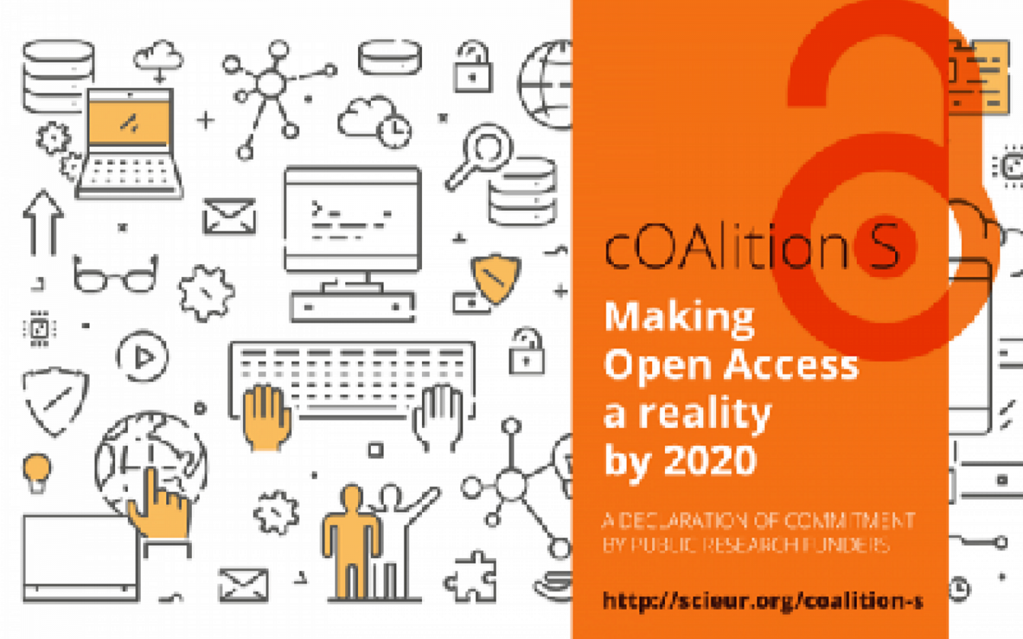 'Plan S' and 'cOAlition S': joining forces to accelerate the transition to Open Access